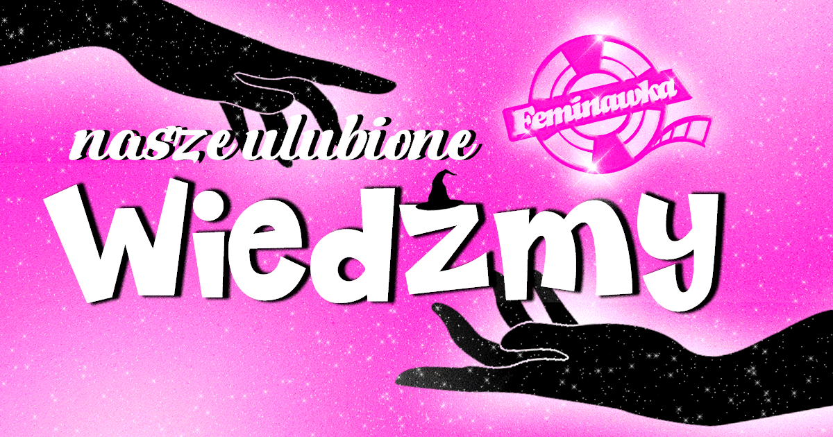 Grafika do zestawienia „Ulubione filmowe wiedźmy"