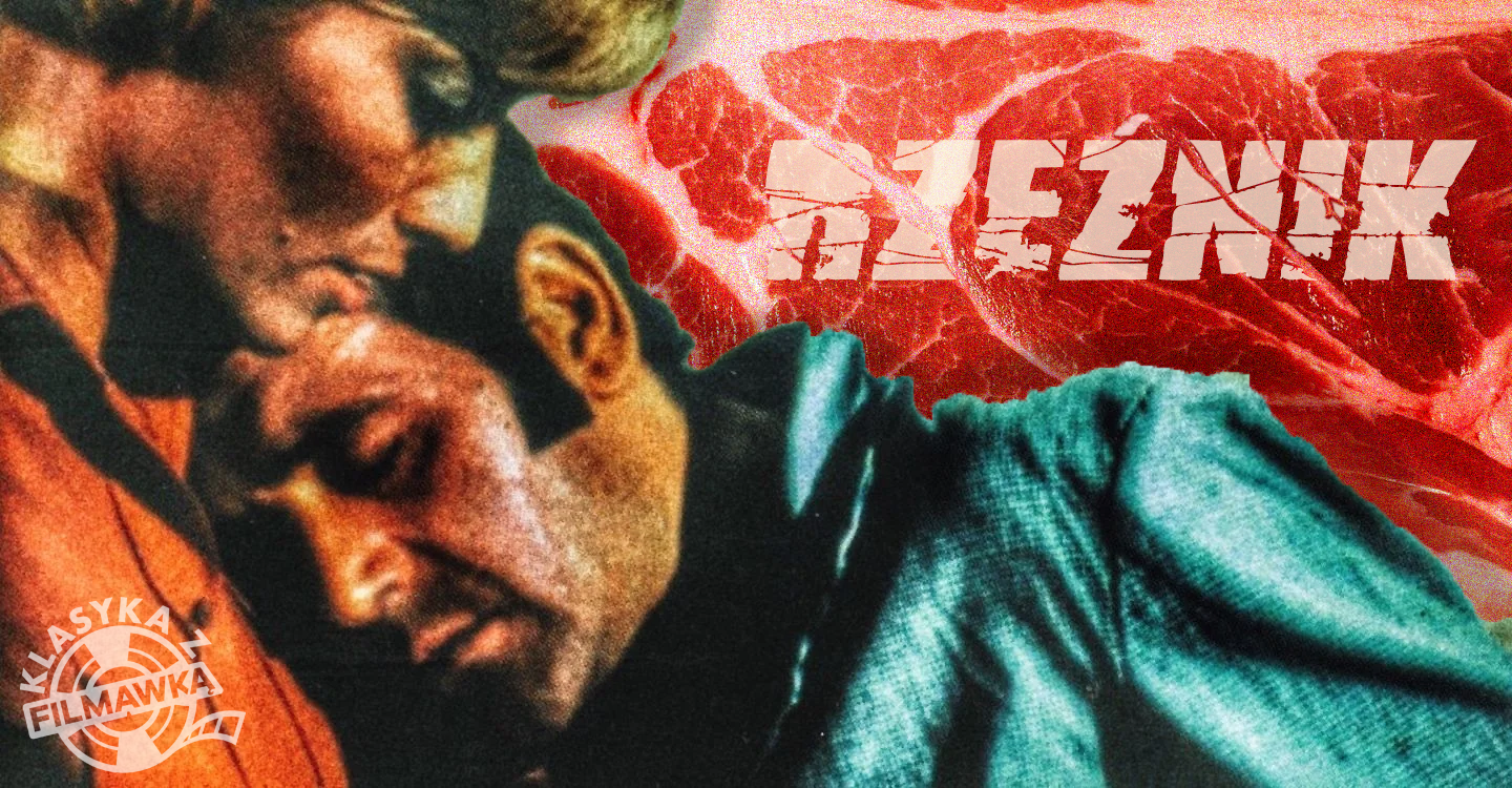 Klasyka z Filmawką Rzeźnik