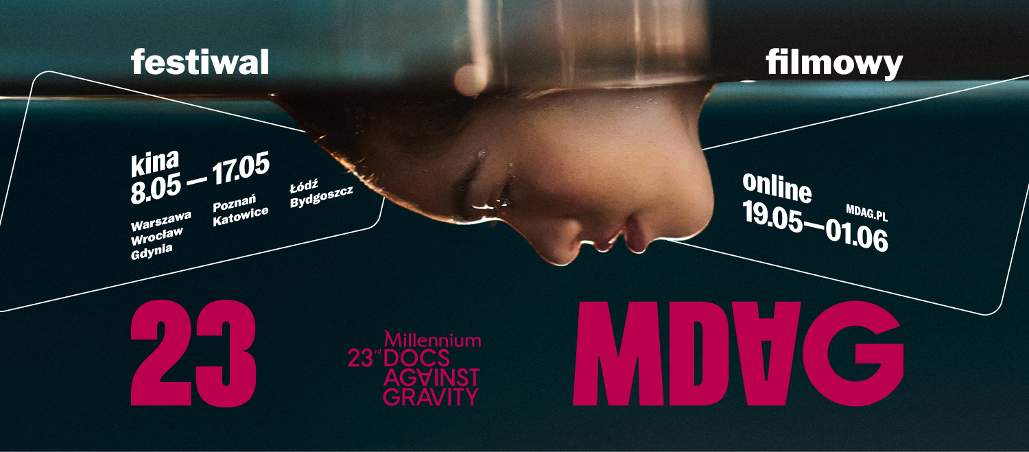 23. edycja Festiwalu Filmowego Millennium Docs Against Gravity
